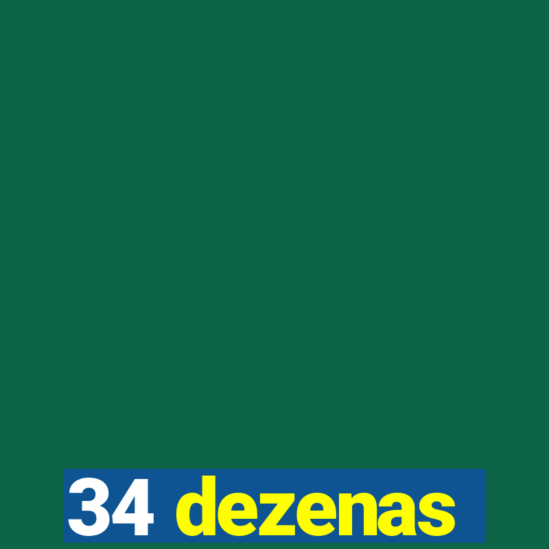 34 dezenas