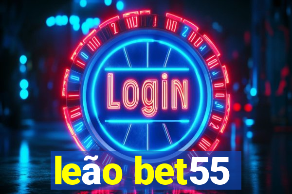 leão bet55