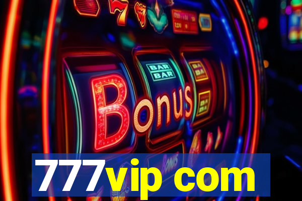 777vip com