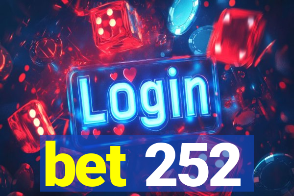 bet 252