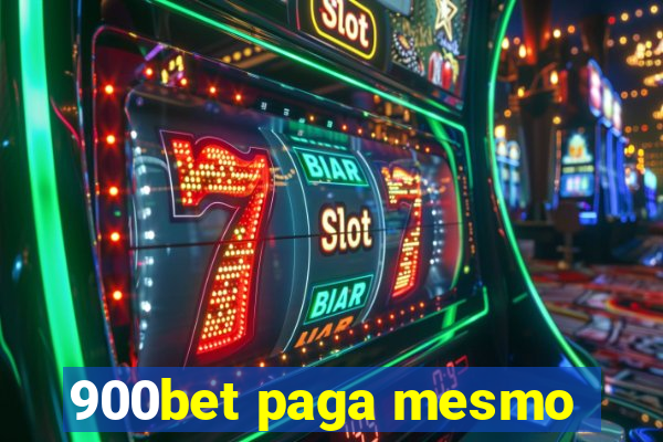 900bet paga mesmo