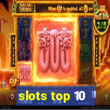 slots top 10