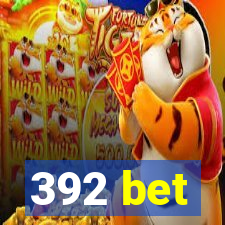 392 bet