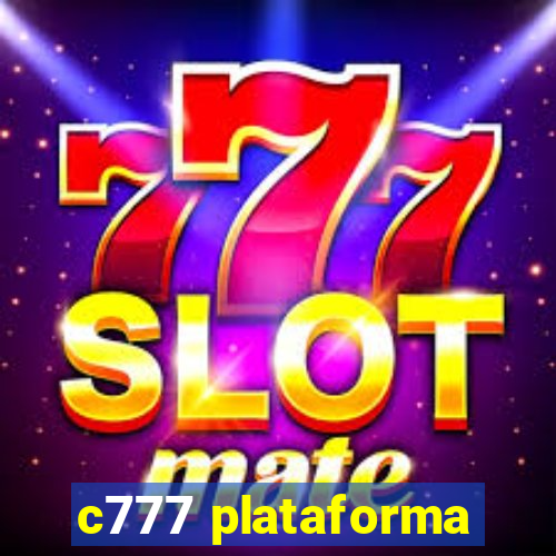 c777 plataforma