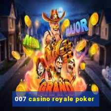 007 casino royale poker