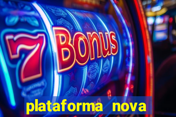 plataforma nova lan莽ada hoje bet