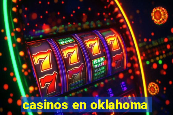 casinos en oklahoma