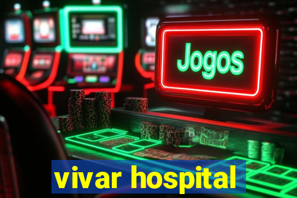 vivar hospital