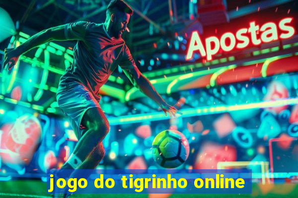 jogo do tigrinho online