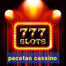 pacotao cassino