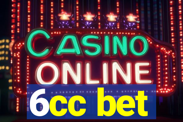 6cc bet