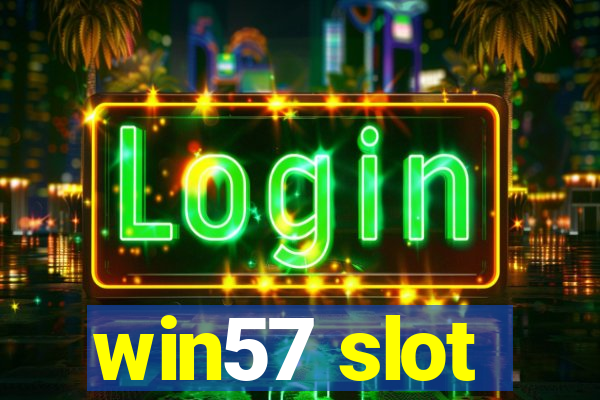 win57 slot