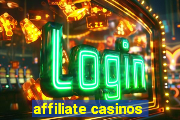 affiliate casinos