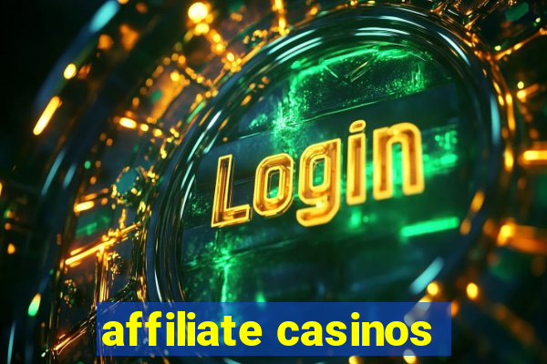 affiliate casinos