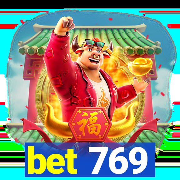 bet 769