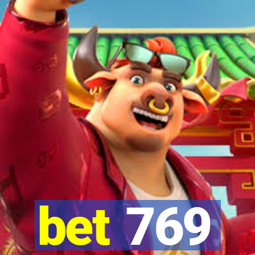 bet 769