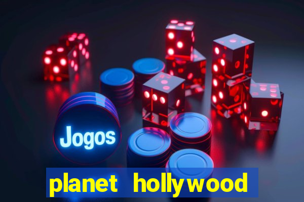 planet hollywood resort & casino las vegas