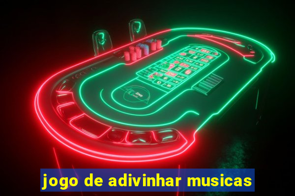 jogo de adivinhar musicas