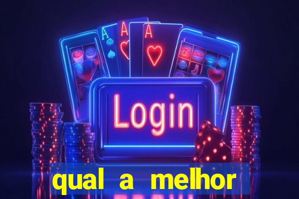 qual a melhor plataforma para jogar o tigrinho