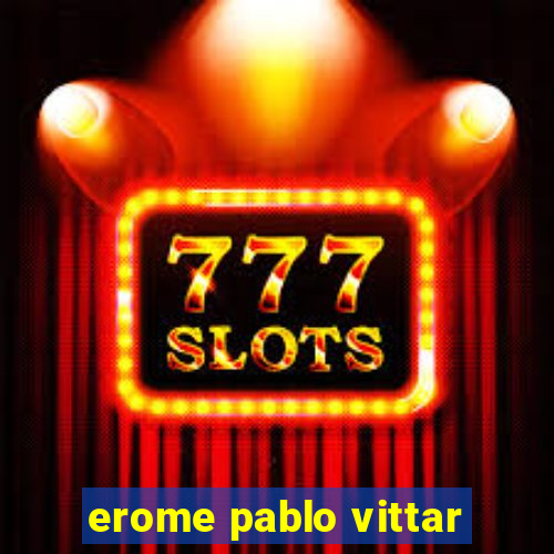 erome pablo vittar