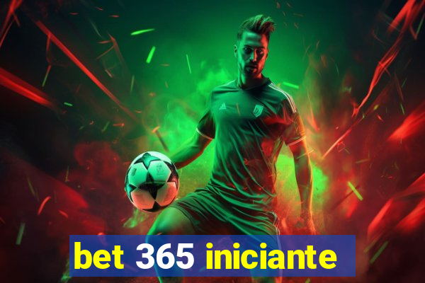 bet 365 iniciante