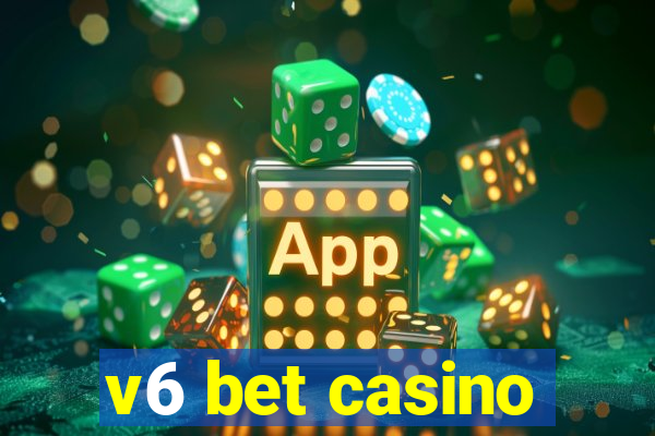 v6 bet casino