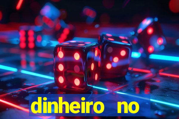 dinheiro no cadastro cassino