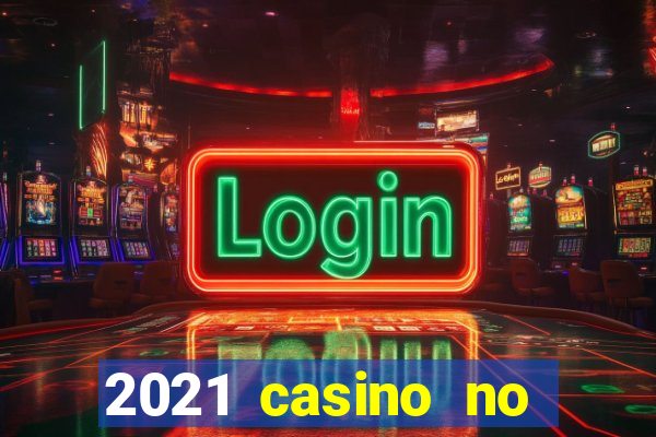 2021 casino no deposit bonus