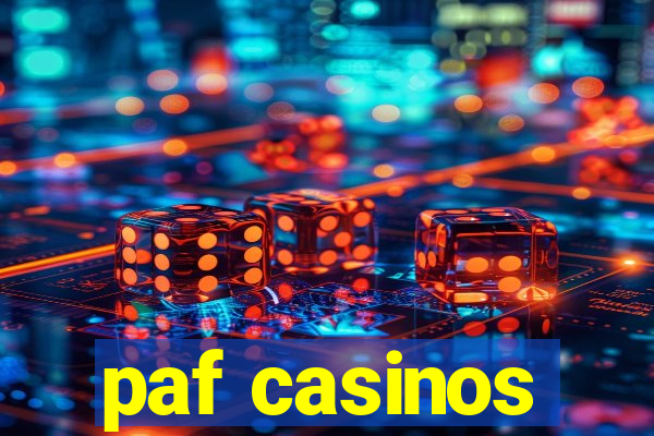 paf casinos