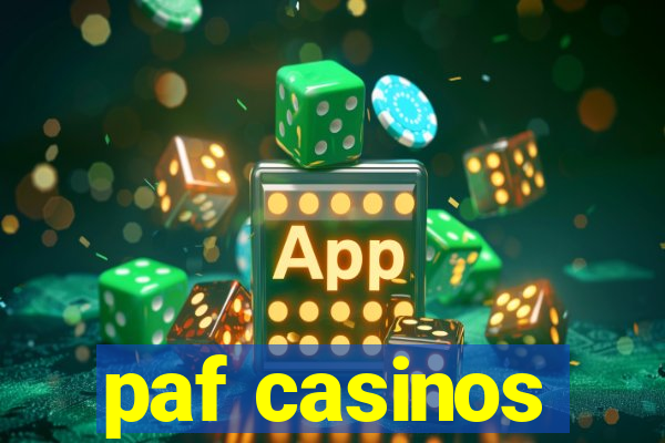 paf casinos