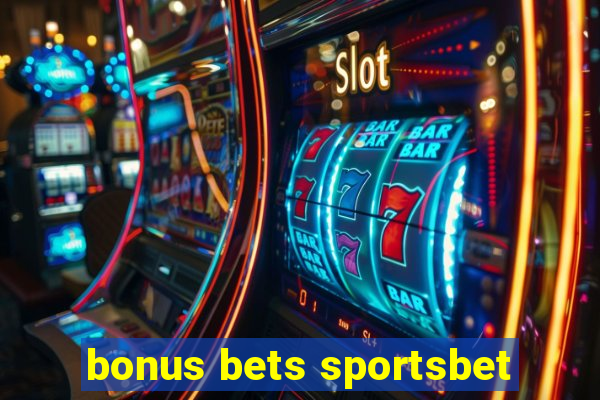 bonus bets sportsbet