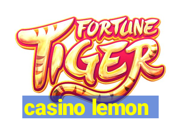 casino lemon