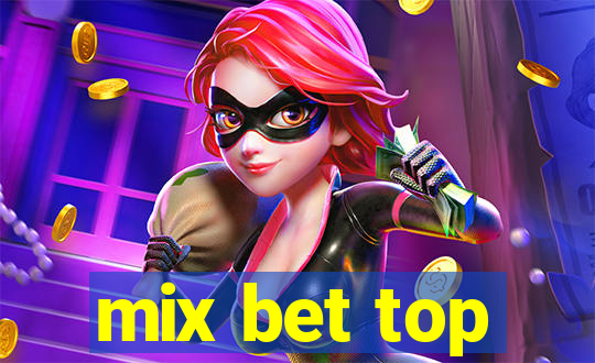 mix bet top