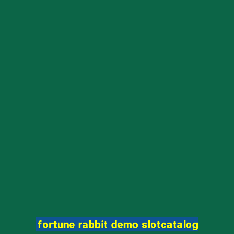 fortune rabbit demo slotcatalog