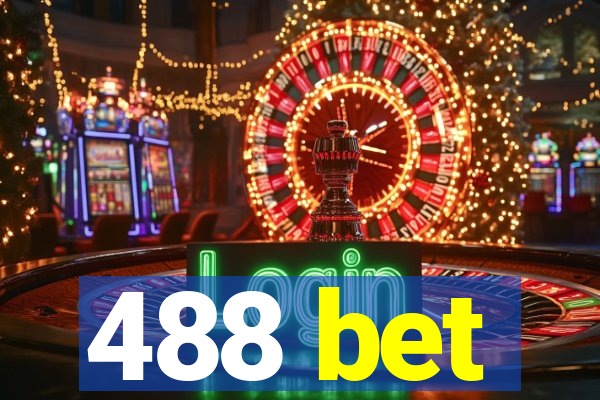 488 bet