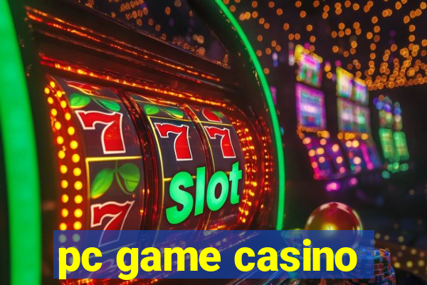 pc game casino