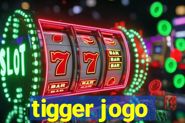 tigger jogo