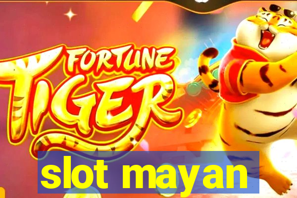 slot mayan