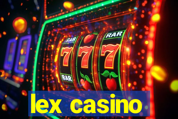 lex casino