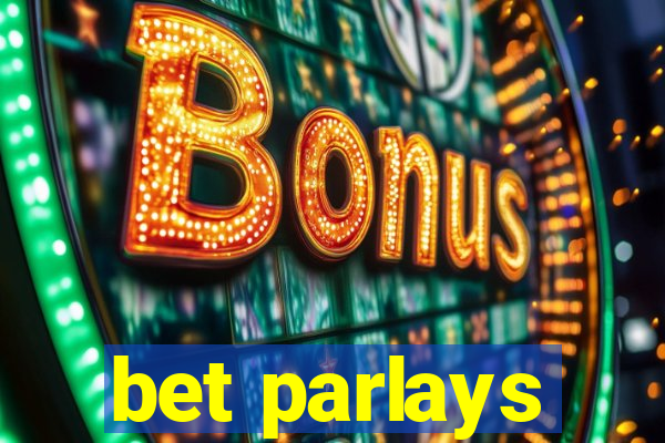 bet parlays