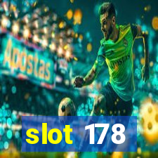 slot 178