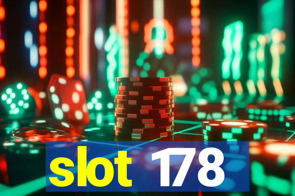 slot 178