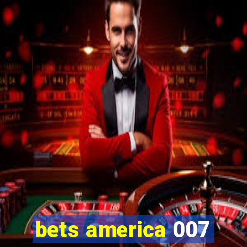 bets america 007