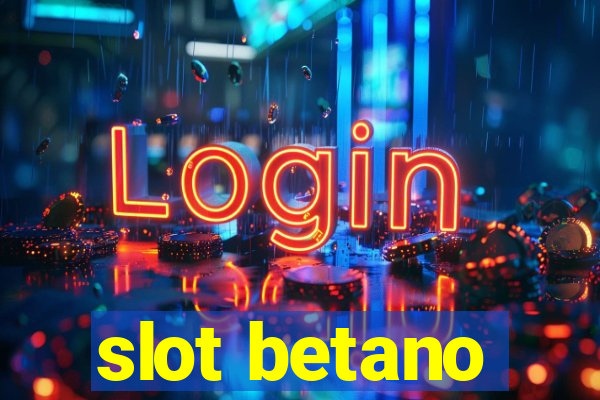 slot betano