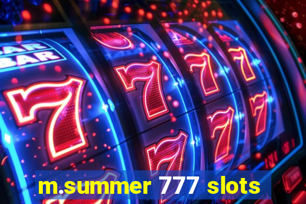 m.summer 777 slots