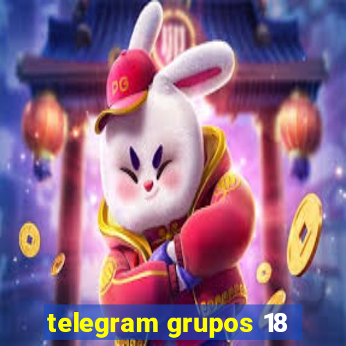 telegram grupos 18