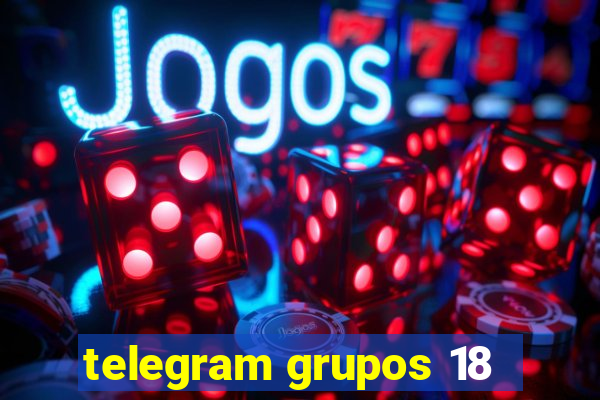 telegram grupos 18