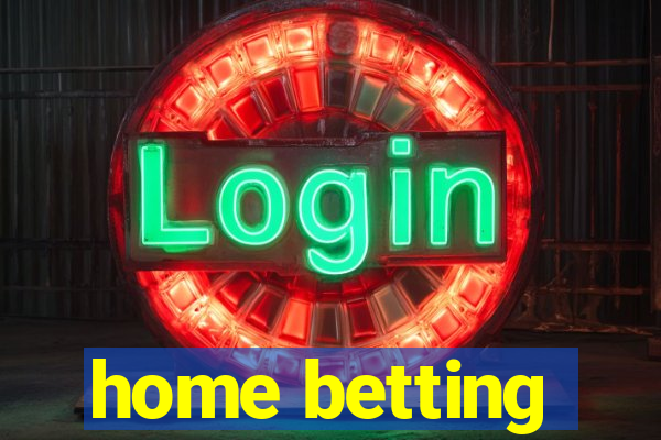 home betting