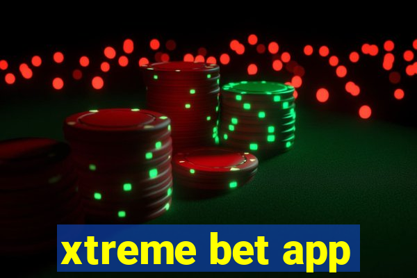 xtreme bet app