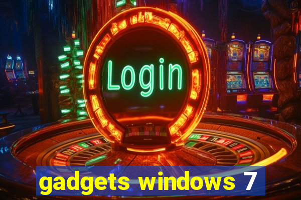 gadgets windows 7